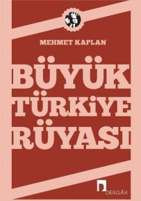 Büyük Türkiye Rüyası